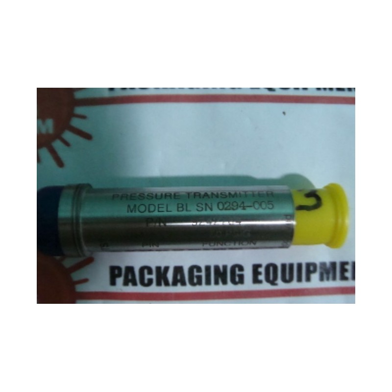 PRESSURE TRANSMITTER BL SN 0294-005 PRESSURE TRANSMITTER BL SN 0294-005
